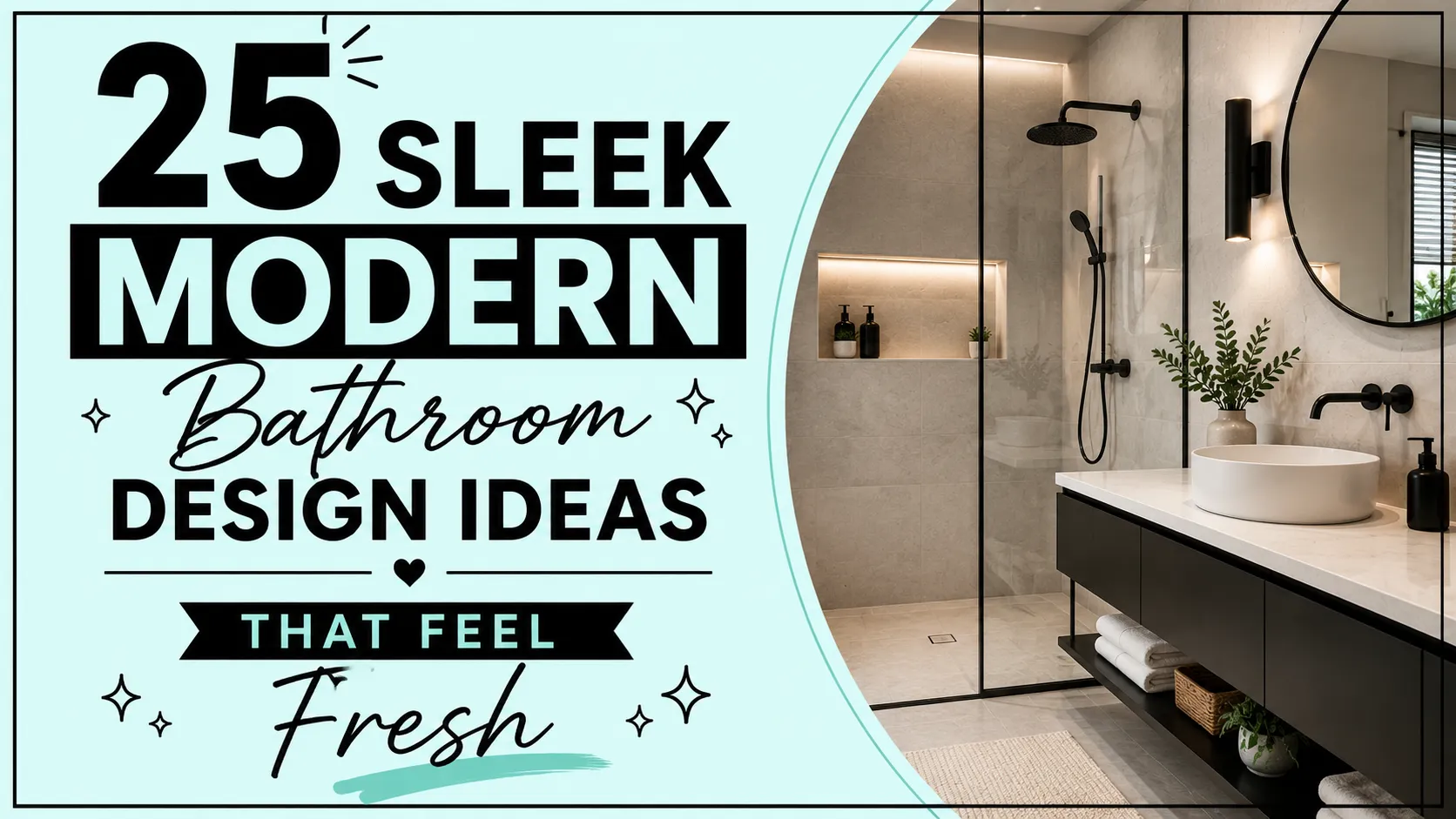 25 Modern Bathroom Design Ideas