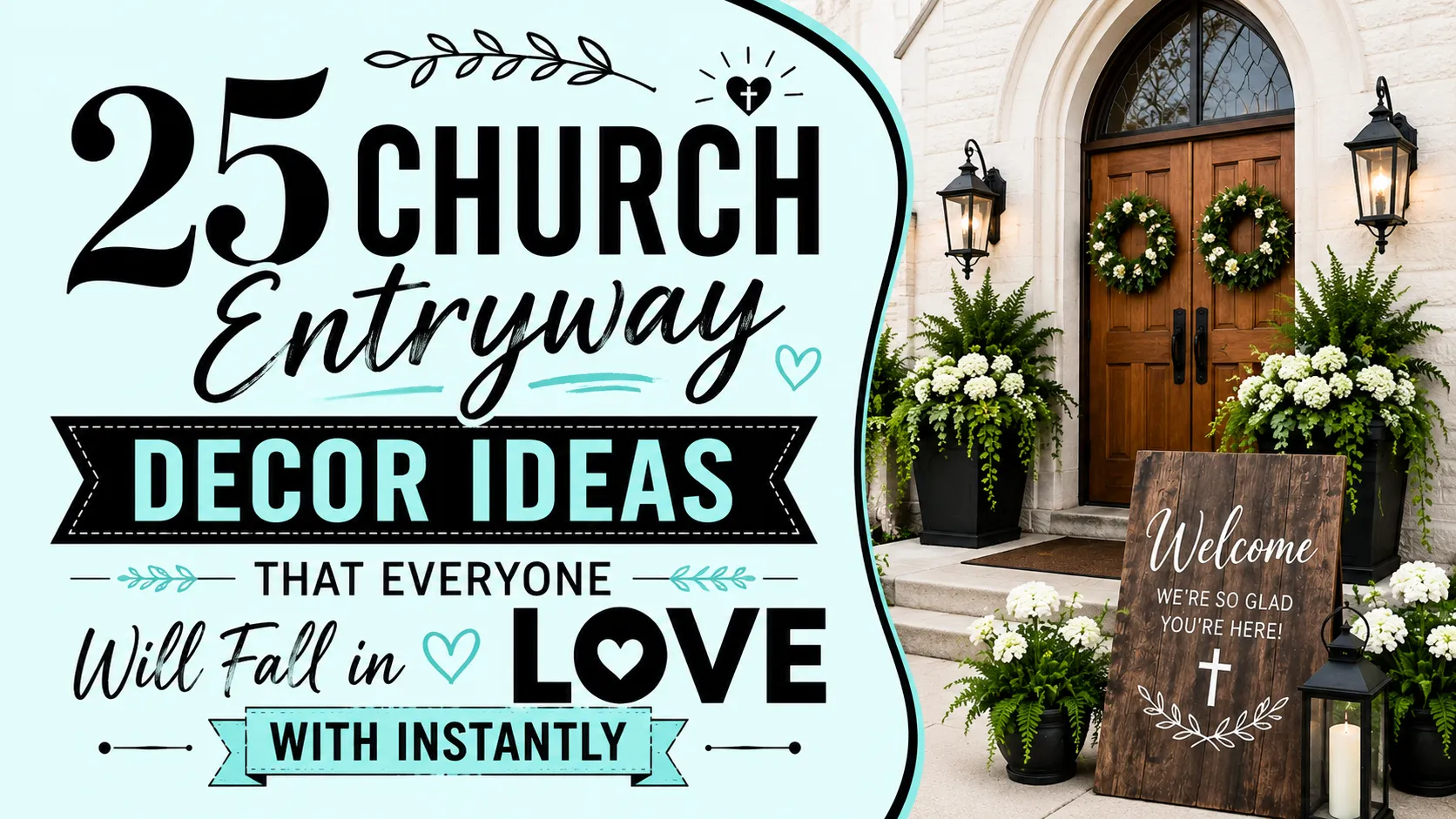 25 Church Entryway Decor Ideas That Everyone Will Fall in Love With Instantly