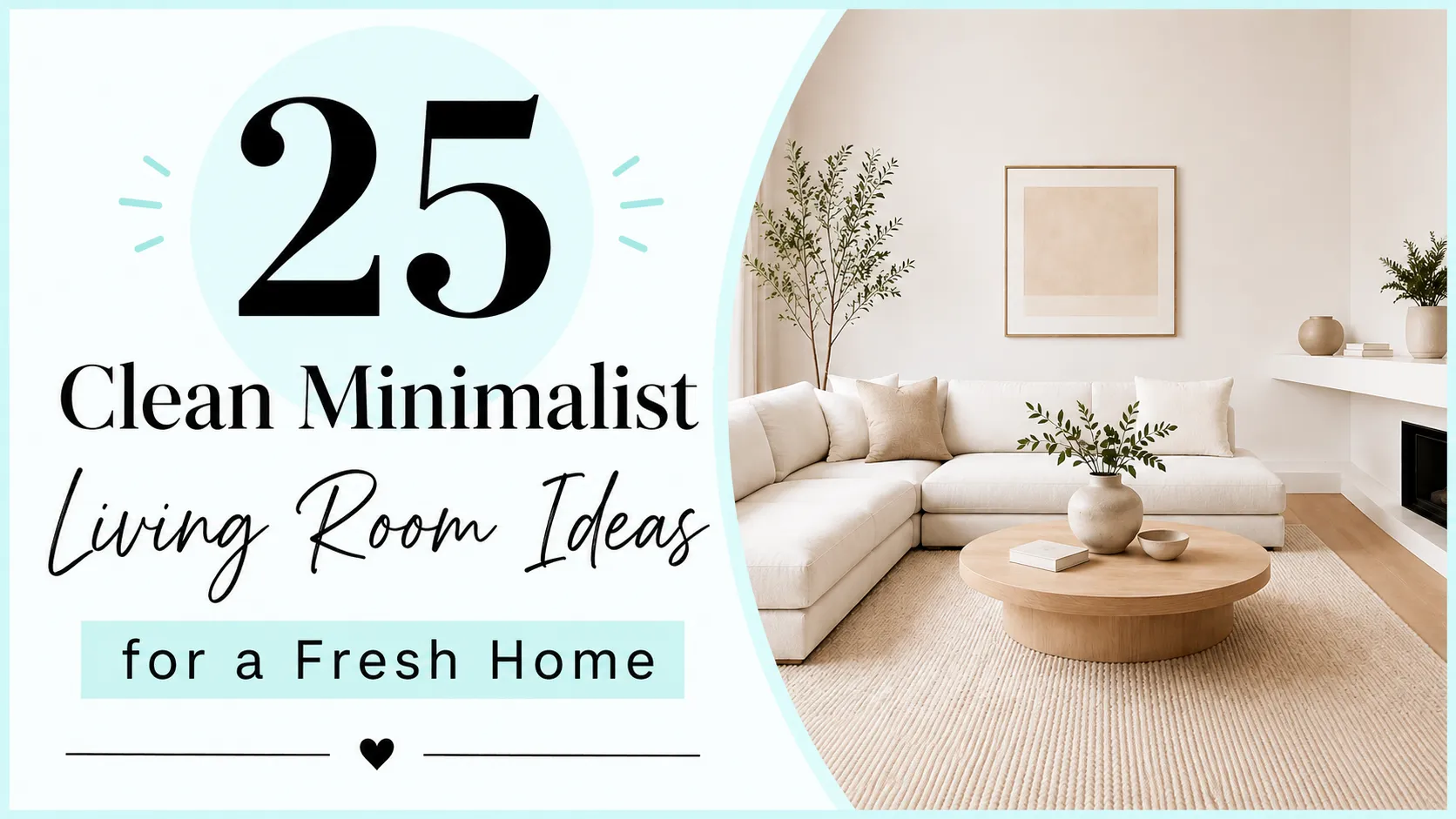 25 Clean Minimalist Living Room Ideas for a Fresh Home